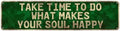 Elevate Your Decor: Vintage 'Make Your Soul Happy' Metal Sign, Easy-Hang & Energy-Efficient, Ideal for Any Space, 4''x16''in
