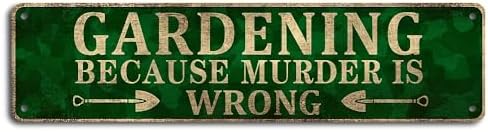 Vintage Metal Tin Sign - Funny Gardening Quotes for Home, Kitchen, Farmhouse, and Garden - Gift for Gardeners and Friends - 4''x16'' Retro Look Wall Decor Poste