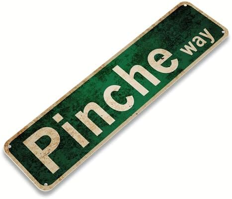 Vintage Metal Pinche Way Street Sign - 4''x16''in Wall Art Decoration - Retro Tin Ben Dover Lane Room Home Bar Pub Cafe Decor Signs