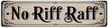 Rustic Novelty Room Decorative Sign - ''No Riff Raff'' Metal Sign, 16x4 Inch - Vintage Art Sign For Home, Bathroom, Yard, Bar or Cafe, Garage Hanging Decor, Room Decor