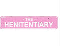 The Henitentiary Sign Chicken Coop Rustic Metal Street Sign or Door Name Plate Plaque Home Patio Garden Bar Farm House Garage Wall Decor Pink Tin Signs 16 X 4 Inch