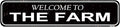 Welcome to The Farm Vintage Metal Sign - Rustic Outdoor Farmhouse Decor - Country Porch or Barn Wall Art - 16 x 4 Inch Tin Sign