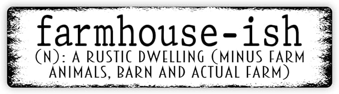 Distressed White With Black Edge Farmhouse-ish A Rustic Dwelling Minus Farm Animals, Barn, And Actual Farm Metal Street Sign Plaque
