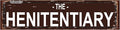 The Henitentiary Sign Chicken Coop Rustic Metal Street Sign or Door Name Plate Plaque Home Patio Garden Bar Farm House Garage Wall Decor Brown Tin Signs 16 X 4 Inch