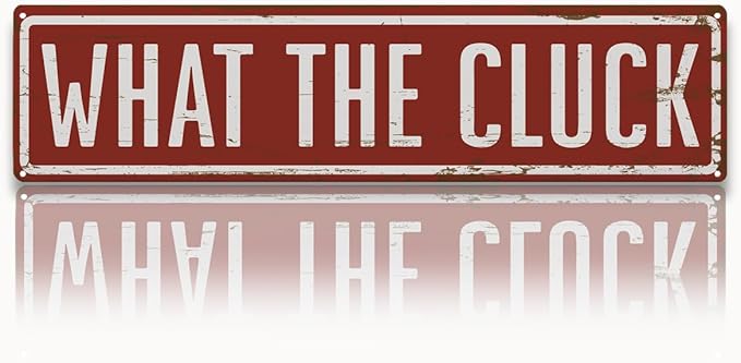 Rustic Farmhouse Style Chicken Coop Sign, Metal Outdoor Chicken House Signs, What The Cluck signs, Retro Metal Tin Sign, Farmhouse Decor, Backyard Hen House Gift 15.8x4 Inch