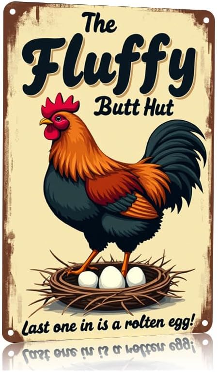 Fluffy Butt Hut Chicken Sign 12x16 Inch Outdoor Decor with Funny Farmyard Saying Last One in is A Rotten Egg for Yard Patio Farmhouse