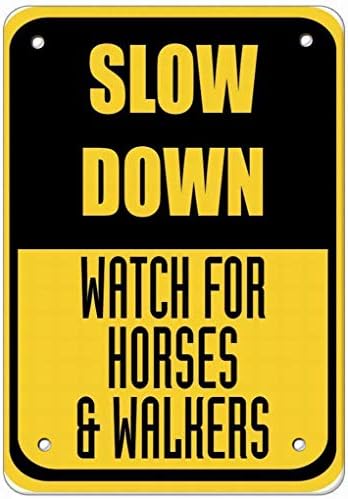 Wall Notice Warning Sign Decor 8x12 Tin Metal Slow Down Watch for Horses & Walkers Traffic Safety Novelty Retro