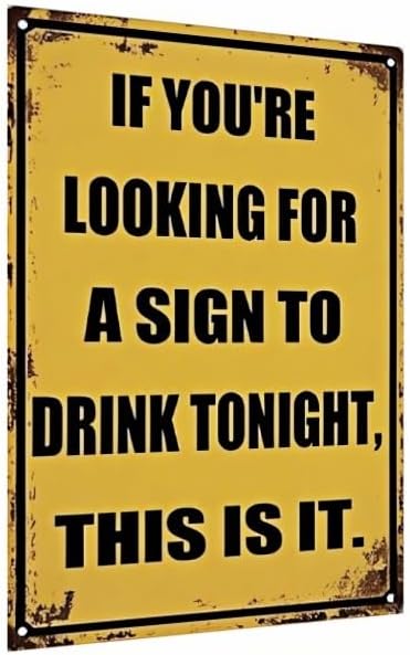 Funny Metal Bar Sign – Humorous Wall Decor for Home Bar, Man Cave, Garage or Patio – Vintage-Style Tin Sign for Drink Lovers – 8x12 Inch
