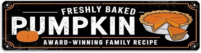 Rustic Freshly Baked Pumpkin Metal Sign - Autumn Pumpkins Pie Decorative Sign - 16x4 Inch, Vintage Style Sign for Kitchen, Cafe, Bar, Porch, Farmhouse Decor, Thanksgiving Day Decor