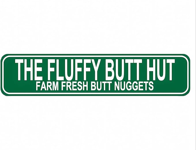 The Fluffy Butt Hut Farm Fresh Butt Nuggets Sign - Chicken Coop Rustic Street Metal Sign or Door Name Plate Plaque Home Pub Bar Wall Decor Green Metal Tin Sign 16 X 4 Inch