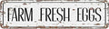 Metal Sign Farm Fresh Eggs Vintage Signs Retro Tin Signs Aluminum Sign for Kitchen Home Garden Wall Bar Cafe Decor 4x16 Inches