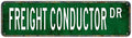 Metal Sign Freight Conductor Vintage Retro Tin Aluminum Sign - Kitchen Home Garden Wall Bar Cafe Decor 16x4 inch