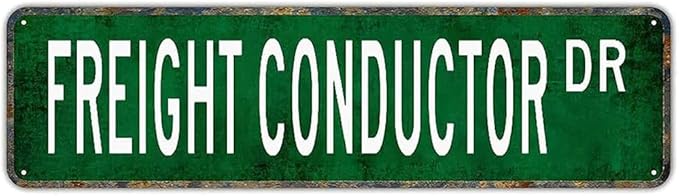 Metal Sign Freight Conductor Vintage Retro Tin Aluminum Sign - Kitchen Home Garden Wall Bar Cafe Decor 16x4 inch