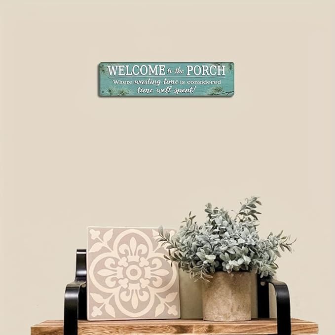 Welcome to Our Porch Farmhouse Wall Decor - Bar, Bathroom, Pool, Patio Decor - 4''x16''