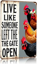 Chiken Gifts Vintage Chicken Decor Sign Live Like Someone Left The Gate Open Tin Sign for Home Chicken Coop Farm Fence Kitchen Bathroom Bedroom Wall Decor 6x8 Inches