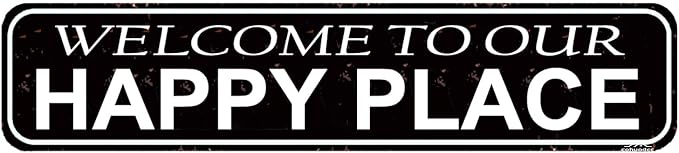 Welcome to Our Happy Place Metal Sign - Rustic Farmhouse Decor for Camper, Cabin, Garden or Home 16x4 Inch