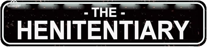 The Henitentiary Sign Chicken Coop Rustic Metal Street Sign or Door Name Plate Plaque Home Patio Garden Bar Farm House Garage Wall Decor Black Tin Signs 16 X 4 Inch