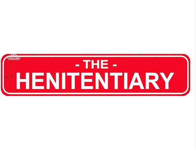 The Henitentiary Sign Chicken Coop Rustic Metal Street Sign or Door Name Plate Plaque Home Patio Garden Bar Farm House Garage Wall Decor Red Tin Signs 16 X 4 Inch