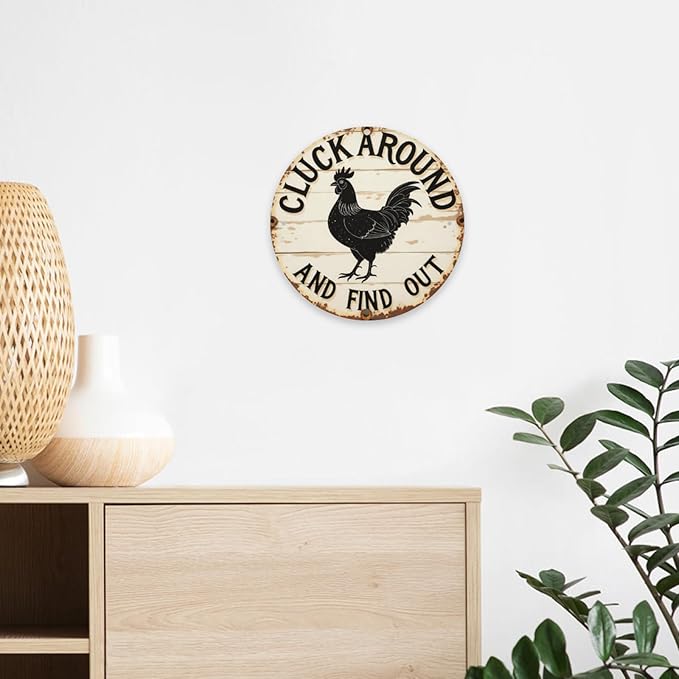 Cluck Around And Find Out Chicken Vintage Rustic Aluminum Metal Round Wall Sign, 8-inch Indoor Outdoor Gifts And Decor for Home, Office, Cafe & Yard Farm