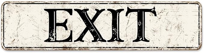 Metal Sign Exit Vintage Retro Tin Aluminum Sign - Kitchen Home Garden Wall Bar Cafe Decor 16"x4"