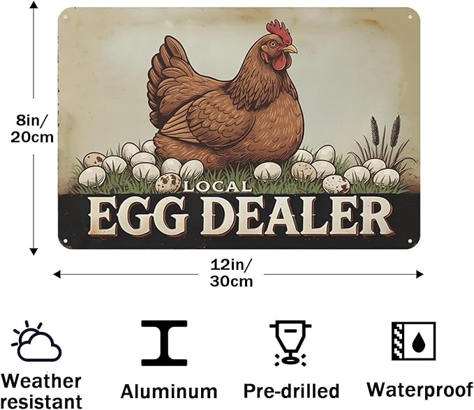 Local Egg Dealer Funny Chicken Coop Sign Farm Fresh Eggs Aluminum Sign Humorous Poultry Farm Decor Gift for Chicken Lovers Rustic Metal Sign 8x12 Inches Style-06