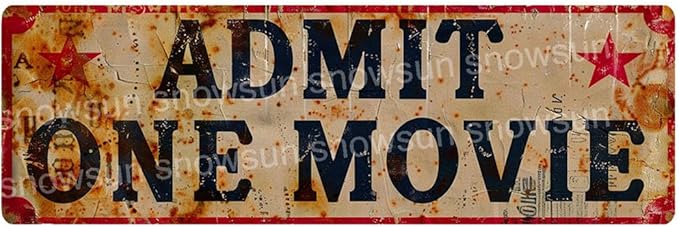 Snowsun Metal Tin Sign Admit One Movie Metal Signs Vintage Signs Retro Sign For Home Bar Office Outdoor Garden Wall Decor 6x16 Inch
