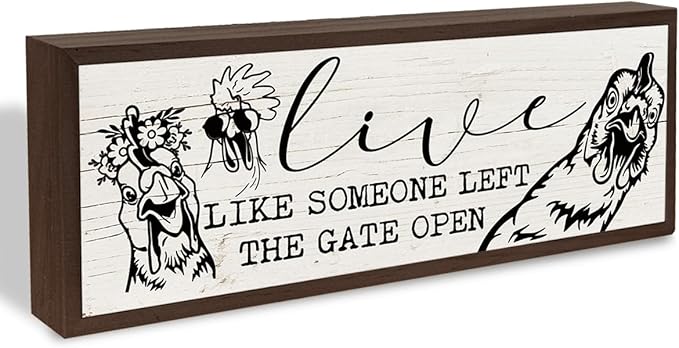 Funny Chicken Decor, Live Like Someone Left the Gate Open Sign, Chicken Coop Decors, Funny Farmhouse Home Decoration, Decorative Wooden Wall Plaque 9.5x3.1x1 inches