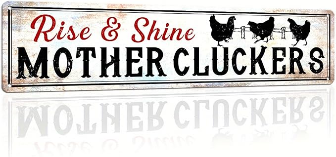 Rise & Shine Mother Cluckers Metal Tin Sign Farmhouse Wall Decor for Kitchen Farmhouse Entryway Living Room Bedroom 4x16 Inch