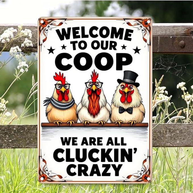 Welcome to Our Coop Funny Chicken Sign Chicken Coop Sign Chicken Decor 12 X 16 Inch