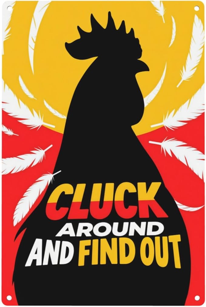 Funny Chicken Sign Cluck Around and Find Out Sign For Farmhouse Decor Chicken Coop Accessories 8x12 in (red-yellow-chicken)
