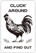 Chicken Coop Signs, Cluck Around and Find Out, Metal Signs for Farmhouse, Garden, or Kitchen Decor, Chicken Signs for Coops and Farms(8" x 12")