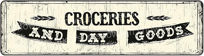 Snowsun Metal Tin Sign Croceries And Day Goods Metal Signs Vintage Signs Retro Sign For Home Bar Office Outdoor Garden Wall Decor 6x16 Inch