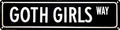 Goth Girls Way Metal Sign 4x16in Aesthetic Street Plaque for Room Door Bar Hallway Home Retro Decor Gift