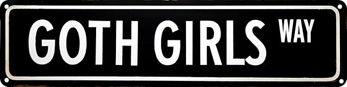 Goth Girls Way Metal Sign 4x16in Aesthetic Street Plaque for Room Door Bar Hallway Home Retro Decor Gift