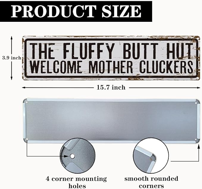 Rustic Farmhouse Style Chicken Coop Sign, Metal Outdoor Chicken House Signs, Fluffy butt hut welcome mother cluckers, Retro Metal Tin Sign, Farmhouse Decor, Backyard Hen House Gift 15.8x4 Inch
