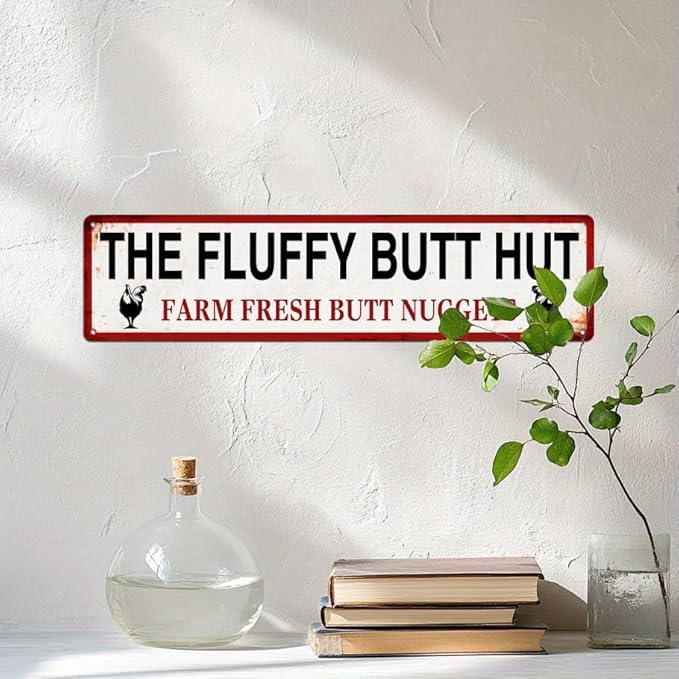 The Fluffy Butt Hut Farm Fresh Butt Nuggets Metal Tin Sign Rustic Retro Wall Decor for Kitchen Farmhouse Bar Restaurant Man Cave 4x16 Inch