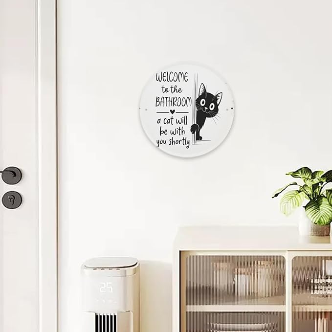 Funny Cat sign Cat Lovers Gifts Welcome To The Bathroom A Cat Will Be with You Round Metal Sign for Bathroom Toilet Decor 8 X 8 Inch