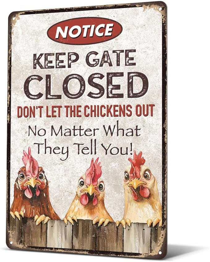 Heuhuww Funny Chicken Signs-Keep Gate Closed-Vintage Metal Warning Sign for Chicken Coop Home Farm Chicken Decor Gifts 12" x 8"(H8)