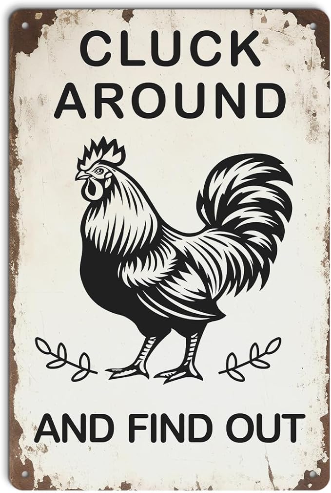 Funny Chicken Gifts for Women, Cluck Around and Find Out Aluminium Plate Signs, Humorous Chicken Decor for Home Farmhouse Coop, Rustic Wall Art Decorations 8 X 12 Inch Metal Signs