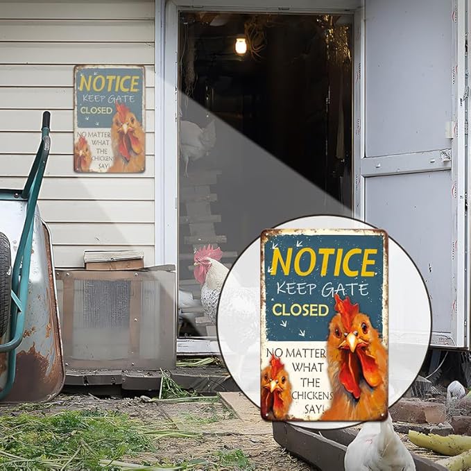 Chicken Coop Accessories Funny Chicken Signs, Keep Gate Closed No Matter What The Chickens Say Chicken Decor, 8×12 inches Chicken Signs for Farmhouse Outdoor Home Kitchen Gate Fence Yard Chicken Gifts