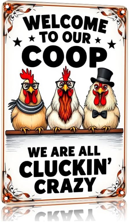 Welcome to Our Coop Funny Chicken Sign Chicken Coop Sign Chicken Decor 6 X 8 Inch