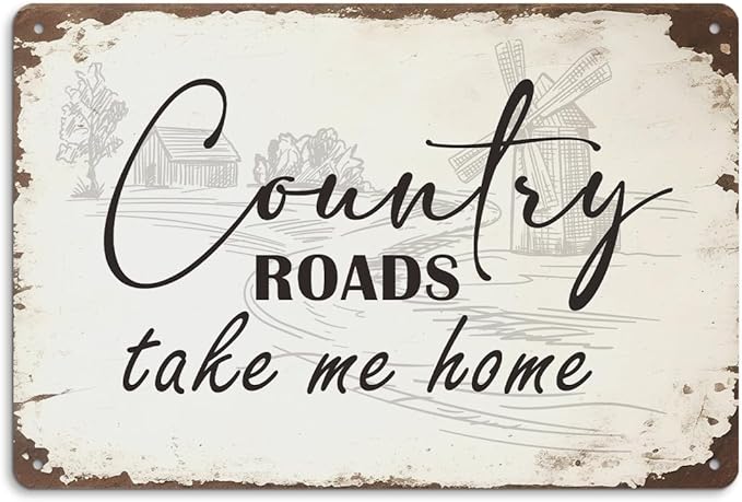 Country Roads Take Me Home Wall Decor, Vintage Country Roads Aluminium Plate Signs, Metal Signs Western Rustic Decor for Home Farmhouse, Housewarming Gifts