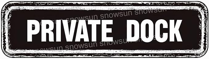 Snowsun Metal Tin Sign Private Dock Metal Signs Vintage Signs Retro Sign For Home Bar Office Outdoor Garden Wall Decor 6x16 Inch