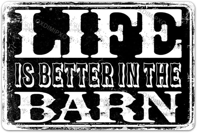 Life Is Better in The Barn Metal Sign Vintage Barn Art Wall Decor Home Wall Decorations Shelf Entrance Wall Decor Signs Aluminum 8x12 Inch