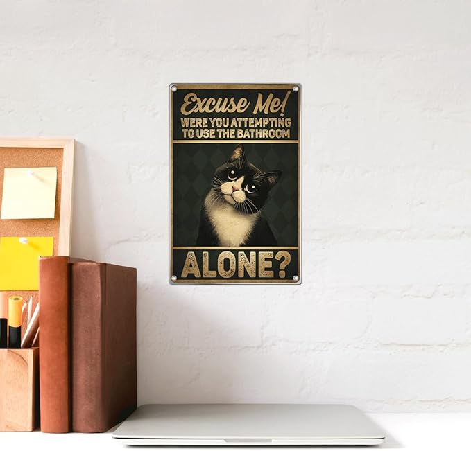 Excuse Me Funny Tuxedo Cat Metal Sign Black And White Wall Poster Bathroom Humor Decor For Lovers Vintage Art 8 x 12 Inch Aluminum Home Kitchen Outdoor Indoor