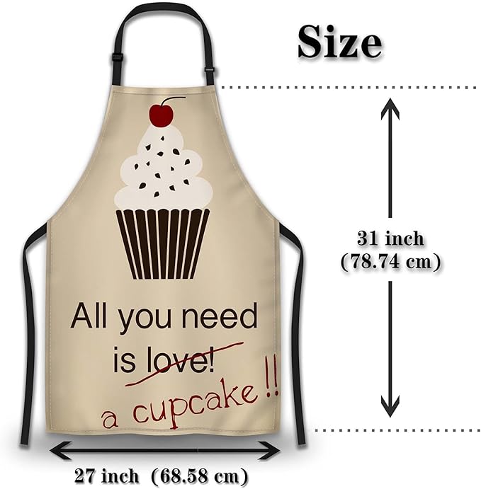 Baking Apron for Men All You Need Is a Cupcake Craft Aprons for Women for Kitchen Cooking Restaurant BBQ Painting Crafting 27” (W) x 31” (H), Waterproof Apron