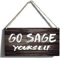 Go Sage Yourself Wood Plank Hanging Sign Home Decor Rustic Welcome Entryway Hall Decor 10"x5"