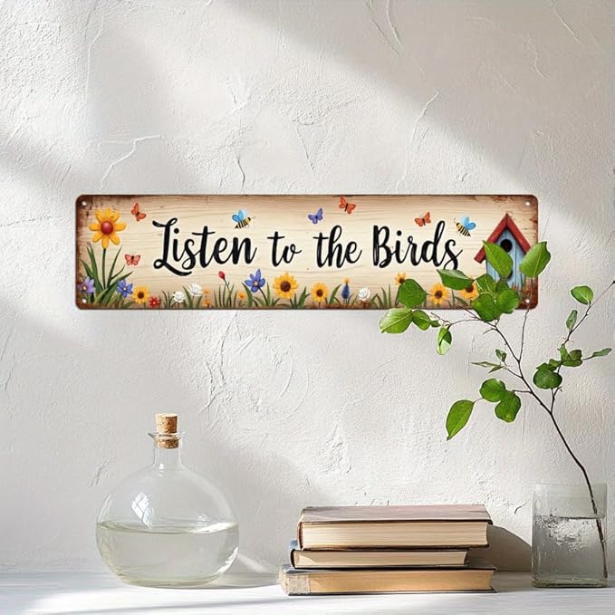 Listen to the Birds Metal Tin Sign Farmhouse Wall Decor with Floral & Butterfly Design Rustic Wall Art for Kitchen Living Room Bedroom Porch Garden 4x16 Inch