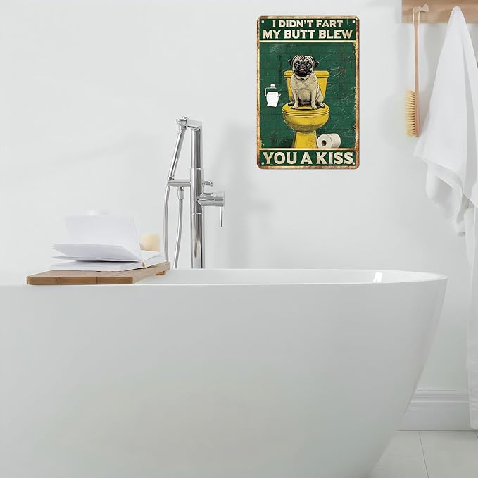 Vintage Pug Dog Tin Sign I Didn't Fart My Butt Blew You A Kiss Retro Wall Decor Decorations for Home Funny Dog Lovers Poster Indoor Store Cafe Toilet Bathroom Restroom Bar Pubs 12 * 8inch