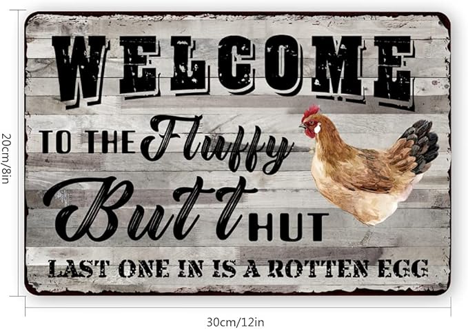 Funny Chicken Coop Metal Tin Sign - Fluffy Butt Hut Last One in is A Rotten Egg Chicken Tin Sign Wall Plaque for Home Kitchen Outdoor Decorative Farmhouse Country Yard Sign 12x8Inch